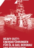 Heavy-Duty-Energieketten für Öl & Gas, Bergbau und Bohrtechnik