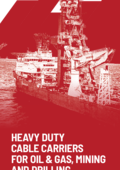 Heavy duty cable carriers for Oil & Gas, Mining and Drilling