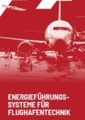 Energieführungssysteme für Flughafentechnik