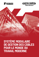 Système modulaire de gestion des câbles pour le monde du travail moderne