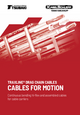 TRAXLINE® Drag Chain Cables – CABLES CABLES FOR MOTION: Continuous bending hi-flex and assembled cables for cable carriers