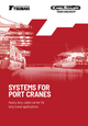 Systems for port cranes – Heavy duty cable carrier for long travel applications